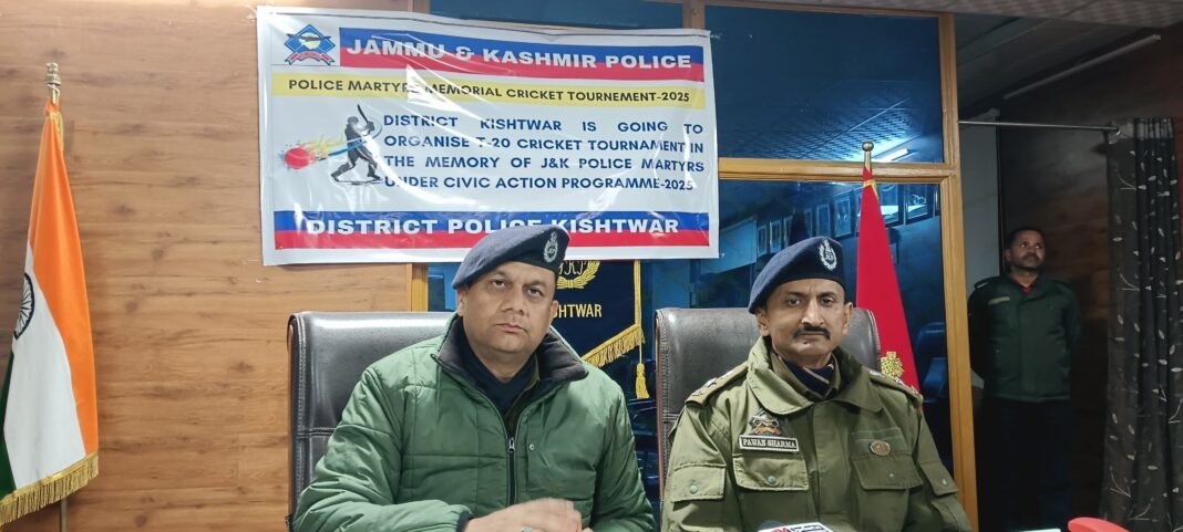 POLICE DISTRICT KISHTWAR TO ORGANIZE MARTYRS’ MEMORIAL CRICKET TOURNAMENT-2025 TO HONOR SUPREME SACRIFICES OF J&K POLICE HEROES
