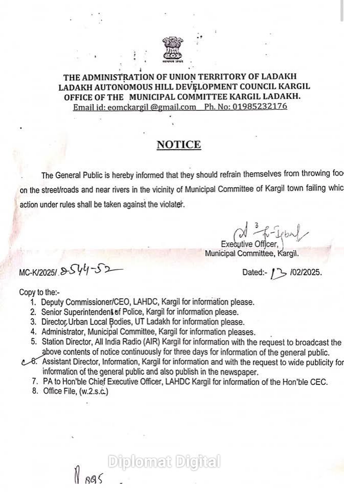 The general public is hereby informed that they should refrain from throwing food on the street/roads and near rivers in the vicinity of Municipal Committee of Kargil town failing which action under rules shall be taken against the violator.