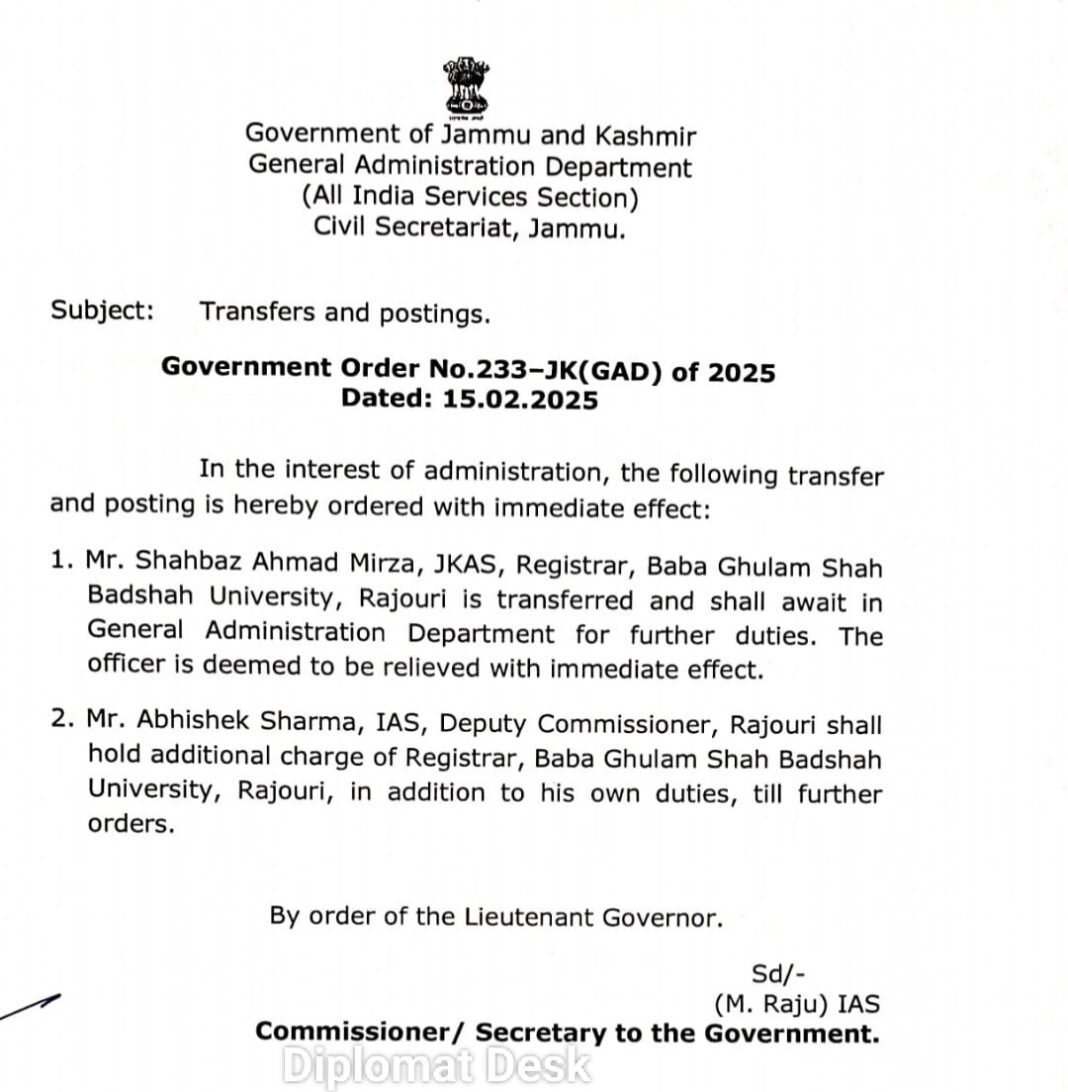 DC Rajouri, Abhishek Sharma, to hold additional charge of Registrar Baba Ghulam Shah Badshah University, Rajouri in addition to his own duties, till further orders.