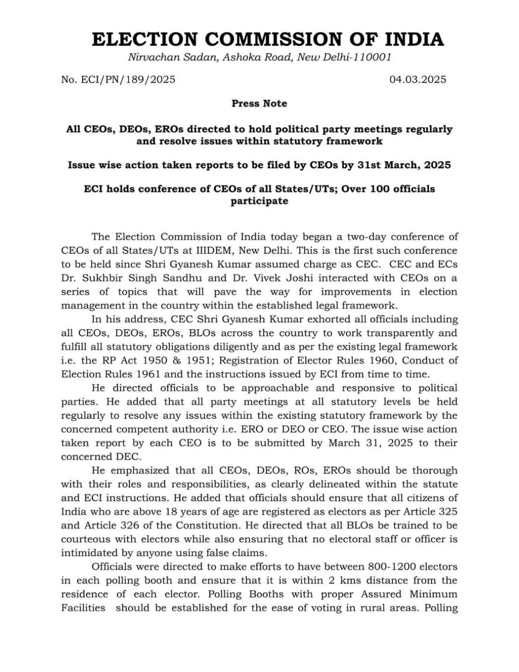 Election Commission today began 2 day conference of CEOs of all States/ UTs at IIIDEM New Delhi. All CEOs, DEOs, EROs were directed to hold political party meetings regularly and resolve issues within statutory frameworks.