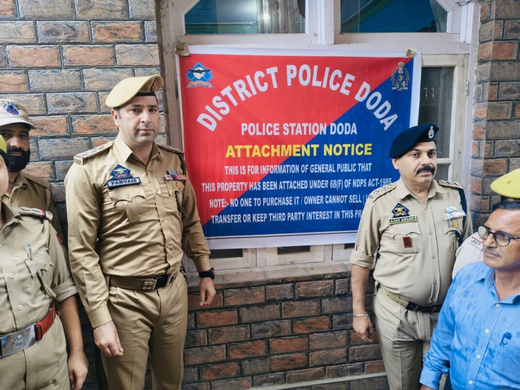 Doda Police Attaches Property Worth ₹45.32 Lakh of Notorious Drug Peddler in Sadiqabad